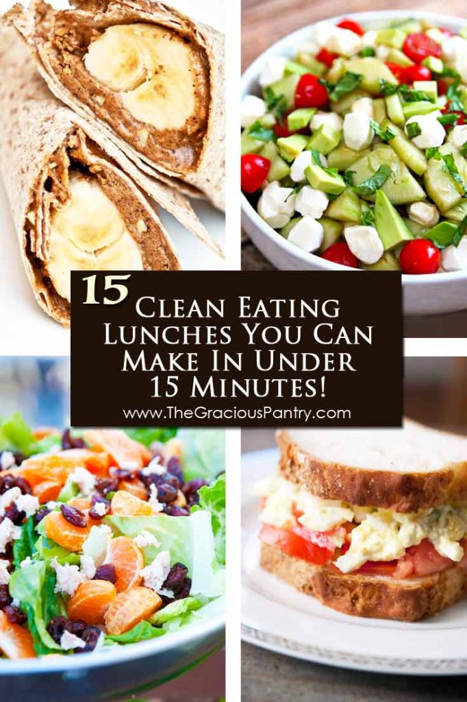 15 Clean Eating Lunches You Can Prep In 15 Minutes Or Less