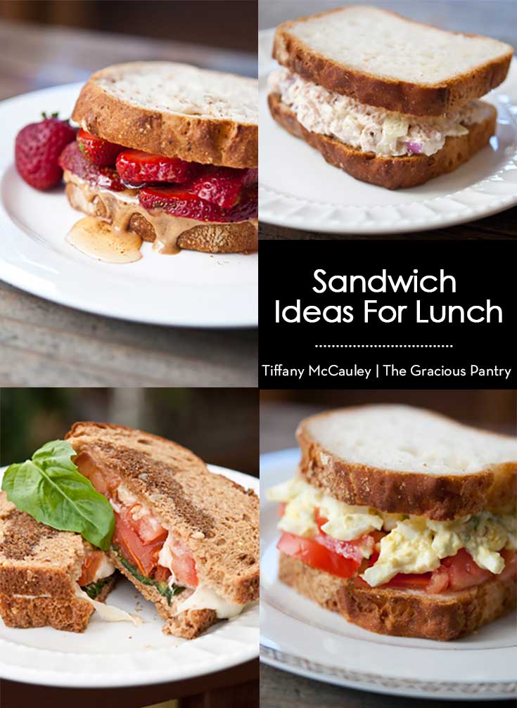 Sandwich Ideas For Lunch | The Gracious Pantry | Healthy Recipes